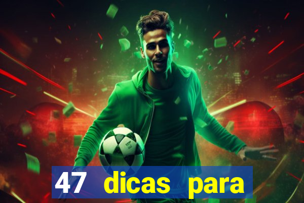 47 dicas para ganhar na mega-sena pdf